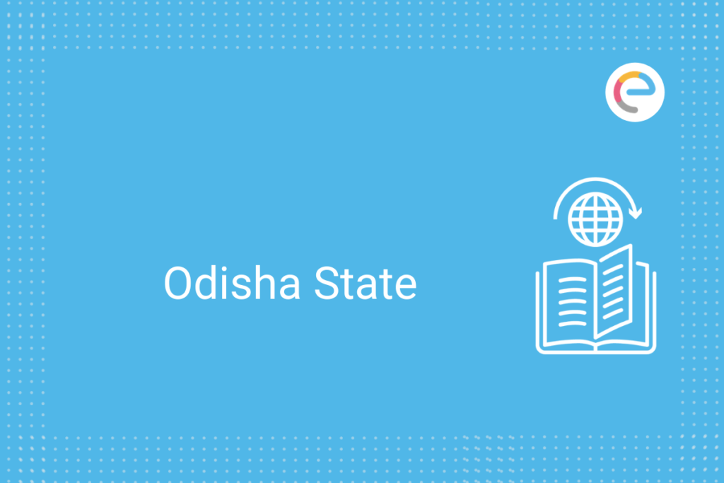 Odisha State Overview, Geography, Economy, Education, Climate