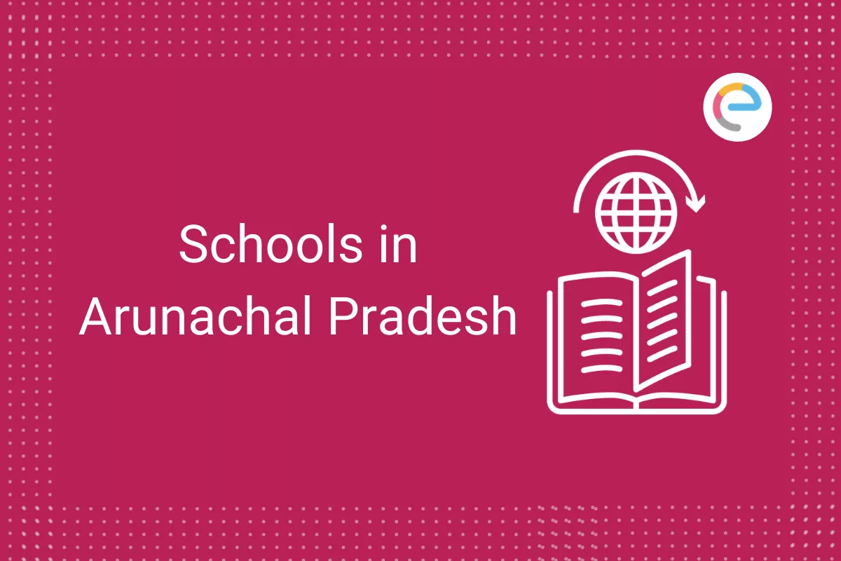 Schools in Arunachal Pradesh